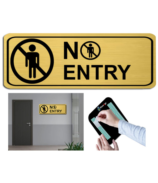 KlowAge No Entry Self-Adhesive Golden Black High Grade Acrylic Sign Board for Business Shop Stores Cafes Shops Hospital School Office Hotel Restaurant Company Malls Bank Home